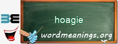 WordMeaning blackboard for hoagie